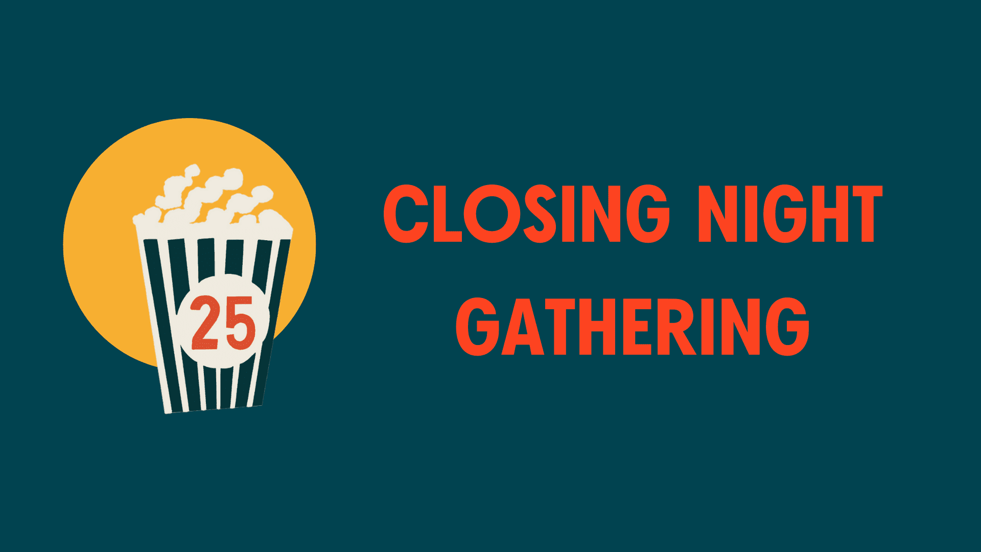 Closing Night Gathering